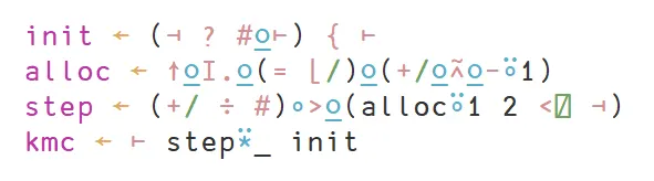 J is a concise, interpreted array programming language which looks infamously like line noise